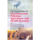 Encyclopaedia of Environmental Pollution Agriculture and Health Hazards ( Vol.5) by A. K. Shrivastava 